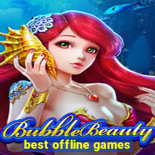 best offline games